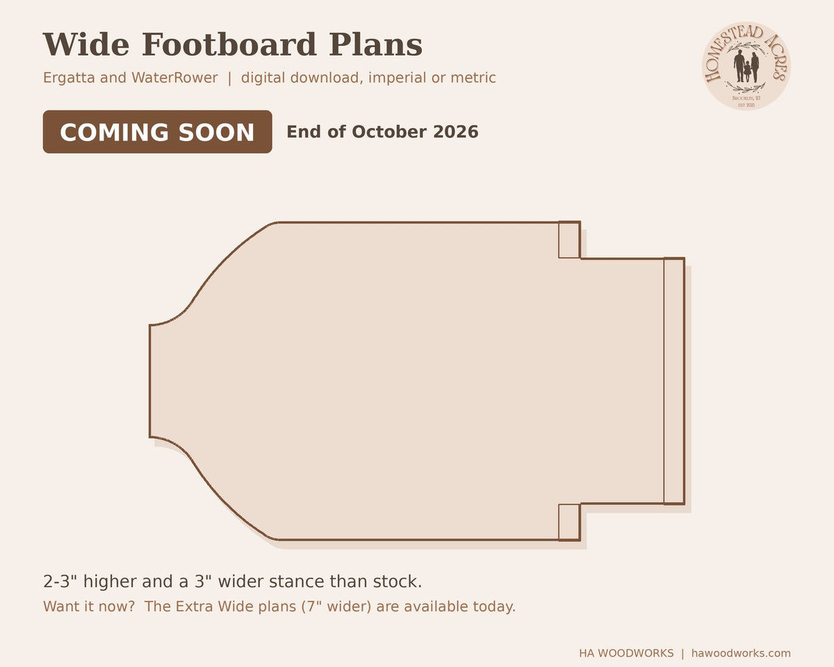 Wide footboard plans for Ergatta and WaterRower, coming soon, end of October 2026